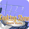 Cooking Show — Sushi Rolls 게임