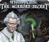 Mystery Castle: The Mirror's Secret 게임