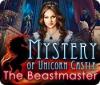 Mystery of Unicorn Castle: The Beastmaster 게임