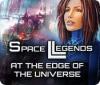 Space Legends: At the Edge of the Universe 게임