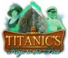 Titanic's Keys to the Past 게임