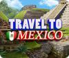 Travel To Mexico 게임