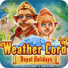 Weather Lord: Royal Holidays. Collector's Edition 게임