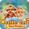 Weather Lord: Royal Holidays 게임