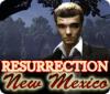 Resurrection, New Mexico 게임
