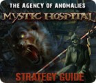 The Agency of Anomalies: Mystic Hospital Strategy Guide 게임