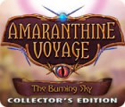 Amaranthine Voyage: The Burning Sky Collector's Edition 게임