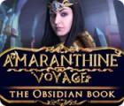 Amaranthine Voyage: The Obsidian Book 게임
