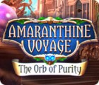 Amaranthine Voyage: The Orb of Purity 게임