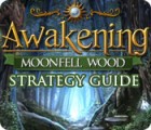 Awakening: Moonfell Wood Strategy Guide 게임