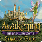 Awakening: The Dreamless Castle Strategy Guide 게임