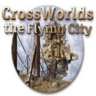 Crossworlds: The Flying City 게임
