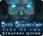 Dark Dimensions: City of Fog Strategy Guide 게임