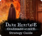Dark Heritage: Guardians of Hope Strategy Guide 게임