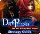 Dark Parables: The Red Riding Hood Sisters Strategy Guide 게임