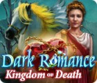 Dark Romance: Kingdom of Death 게임