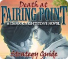 Death at Fairing Point: A Dana Knightstone Novel Strategy Guide 게임