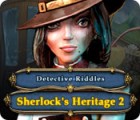 Detective Riddles: Sherlock's Heritage 2 게임