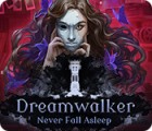 Dreamwalker: Never Fall Asleep 게임