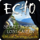 Echo: Secrets of the Lost Cavern Strategy Guide 게임