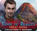 Edge of Reality: Great Deeds Collector's Edition 게임