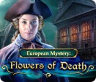 European Mystery: Flowers of Death 게임