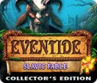 Eventide: Slavic Fable. Collector's Edition 게임