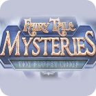 Fairy Tale Mysteries: The Puppet Thief Collector's Edition 게임