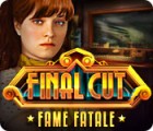 Final Cut: Fame Fatale 게임