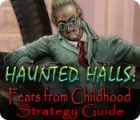 Haunted Halls: Fears from Childhood Strategy Guide 게임