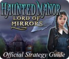 Haunted Manor: Lord of Mirrors Strategy Guide 게임