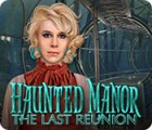 Haunted Manor: The Last Reunion 게임