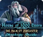 House of 1000 Doors: The Palm of Zoroaster Strategy Guide 게임