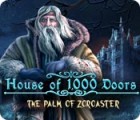 House of 1000 Doors: The Palm of Zoroaster 게임