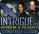 Intrigue Inc: Raven's Flight Strategy Guide 게임