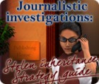 Journalistic Investigations: Stolen Inheritance Strategy Guide 게임