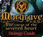 Margrave: The Curse of the Severed Heart Strategy Guide 게임
