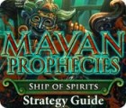 Mayan Prophecies: Ship of Spirits Strategy Guide 게임