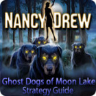 Nancy Drew: Ghost Dogs of Moon Lake Strategy Guide 게임