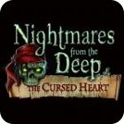 Nightmares from the Deep: The Cursed Heart Collector's Edition 게임