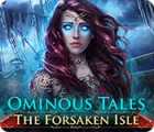 Ominous Tales: The Forsaken Isle 게임