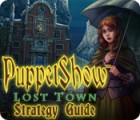 PuppetShow: Lost Town Strategy Guide 게임