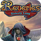 Reveries: Sisterly Love Collector's Edition 게임