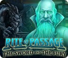 Rite of Passage: The Sword and the Fury 게임