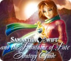 Samantha Swift and the Fountains of Fate Strategy Guide 게임