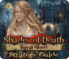 Shades of Death: Royal Blood Strategy Guide 게임