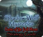 Shadow Wolf Mysteries: Curse of the Full Moon Strategy Guide 게임