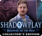 Shadowplay: Whispers of the Past Collector's Edition 게임