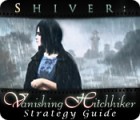 Shiver: Vanishing Hitchhiker Strategy Guide 게임