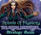 Spirits of Mystery: The Dark Minotaur Strategy Guide 게임